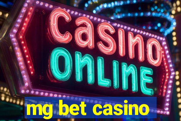 mg bet casino